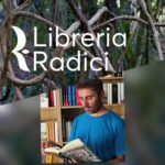 La Libreria Radici di Falciano del Massico chiude: “Quando una radice si secca bisogna tagliarla”